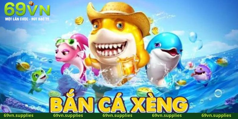 Bắn Cá Xèng Live – Trải nghiệm bắn cá chân thực