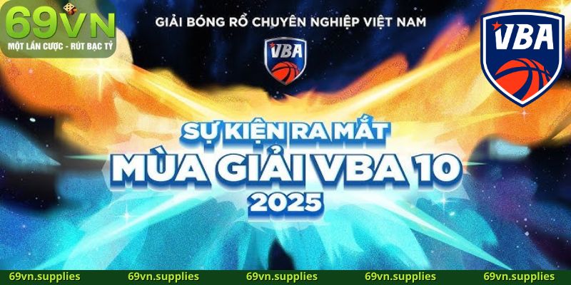 Giới Thiệu Về Cá Cược VBA 2025 Tại 69VN