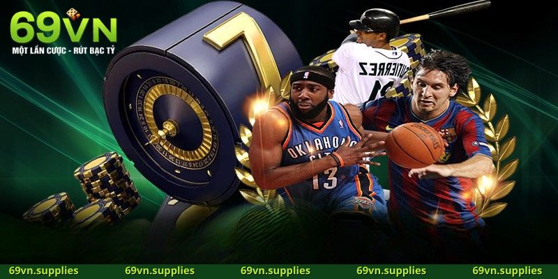 Lý do 69VN là trang web cá cược thể thao nổi bật